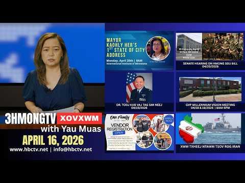 🔴3HMONGTV NEWS | April 16, 2026 - Xovxwm tshaj tawm hauv xeev Minnesota hnub no.
