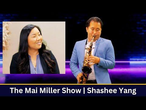 Mai Miller Show - with Guest Shashee Yang, Saxophone player and a student of clinical Psychology.