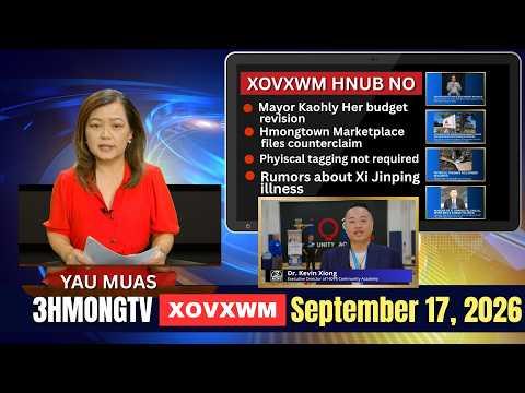 🔴3HMONGTV NEWS | September 17, 2026 - Xovxwm hnub no.