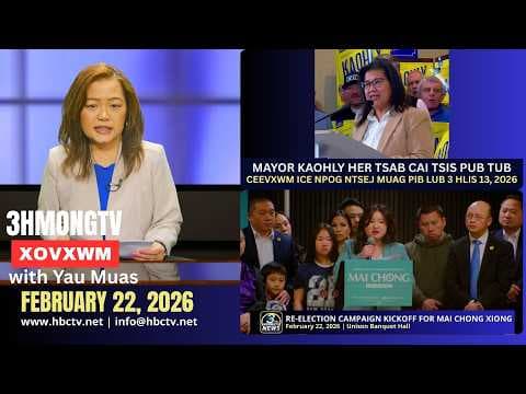 🔴3HMONGTV NEWS | February 22, 2026 - Xovxwm hnub no hauv xeev Minnesota.
