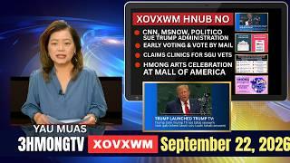 🔴3HMONGTV NEWS  | September 22, 2026 - Xovxwm hnub no.