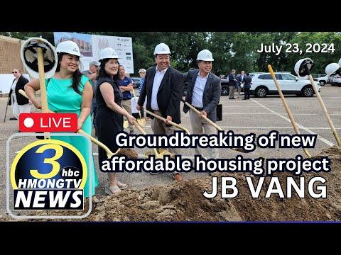 3HMONGTV LIVE: (raw video) Groundbreaking for JB Vang latest housing project.