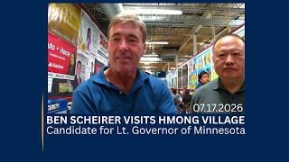 🔴3HMONGTV NEWS | 07.17.2026 - Ben Scheirer, candidate for Lt. Governor visits Hmong Village.