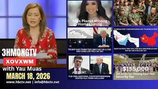 🔴3HMONGTV NEWS | March 18,2026 - Xovxwm tshaj tawm hauv xeev Minnesota hnub no.