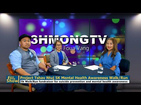 05/27/2022 | FOUA VANG SHOW | Project Tshav Ntuj - 5K Walk\Run Mental Health & Suicide Prevention.
