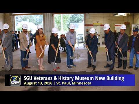 🔴3HMONGTV NEWS | Groundbreaking for SGU Veterans & history museum new building.