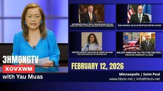 🔴3HMONGTV NEWS | February 12, 2026 - Xovxwm tshaj tawm hauv xeev Minnesota hnub no.