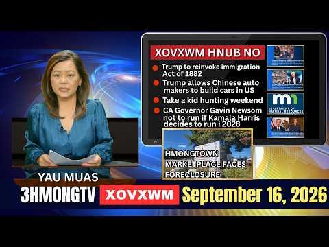 🔴3HMONGTV NEWS | September 16, 2026 - Xovxwm Hmoob hnub no.