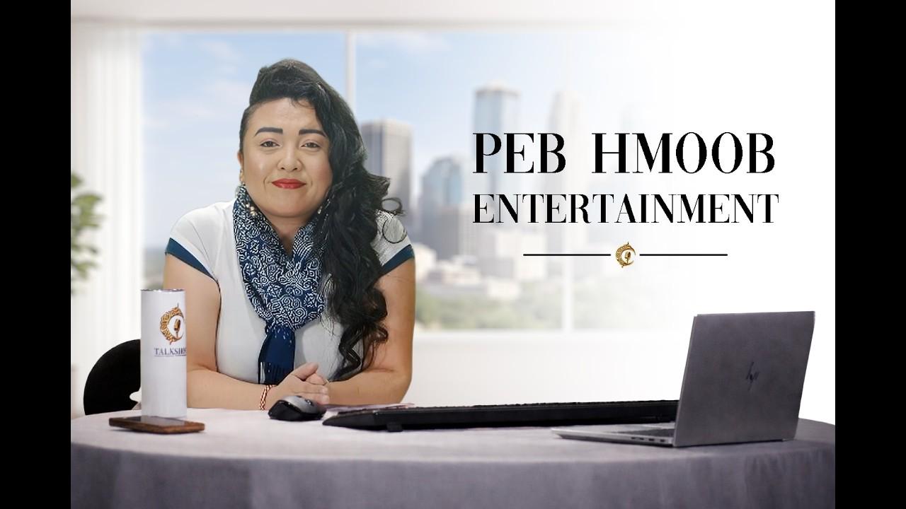 🔴Ci Talk Show | Ep. 4 - Peb Hmoob Entertainment.