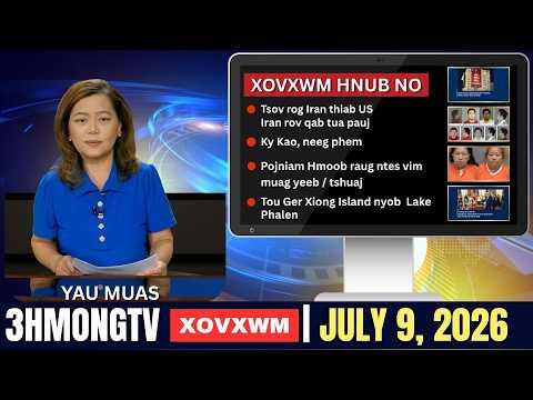 🔴3HMONGTV  NEWS  | July 9, 2026 - Xovxwm hnub no hauv xeev Minnesota.