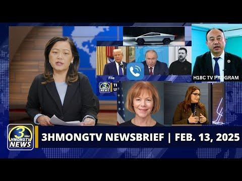3HMONGTV Newsbrief | February 13, 2025 -