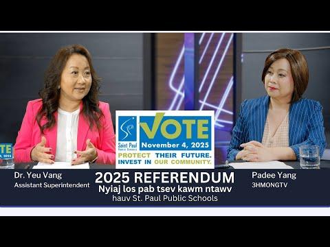 🔴3HMONGTV | Dr. Yeu Vang tham txog qhov referendum hauv tsev kawm ntawv St. Paul Public Schools.