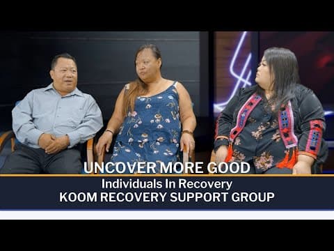 Uncover More Good | 08-12-2025 | Yengyee Lor sits down with members of KOOM Recovery Support Group.