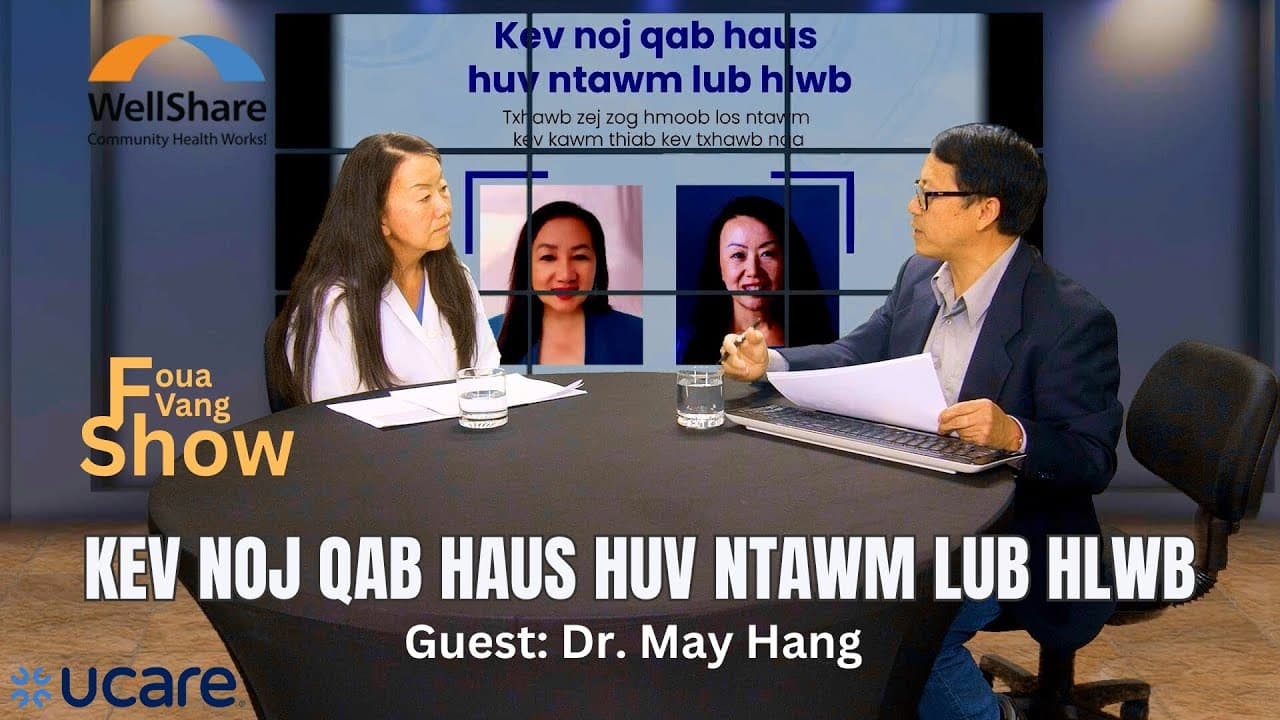Foua Vang Show (05-29-2025) - Tham txog kev noj qab haus huv ntawm lub hlwb.