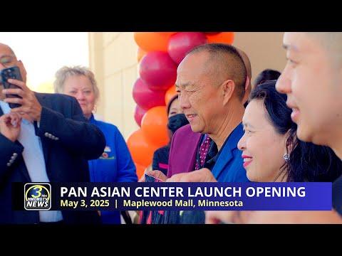3HMONGTV News (05/03/2025: Launch opening of Pan Asian Center in Maplewood.