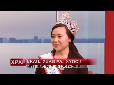 XAV PAUB XAV POM: A conversation with Miss Hmong MN 2016, Nkauj Zuag Paj Xyooj.