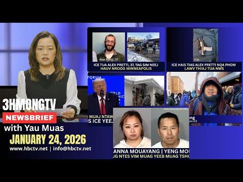 🔴3HMONGTV NEWS | January 24, 2026 - Xovxwm tshaj tawm hauv xeev Minnesota hnub no.
