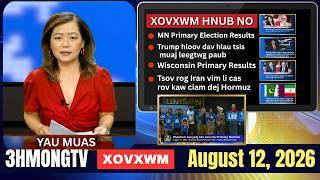 🔴3HMONGTV NEWS | August 12, 2026.Xovxwm tshaj tawm hauv xeev Minnesota hnub no.
