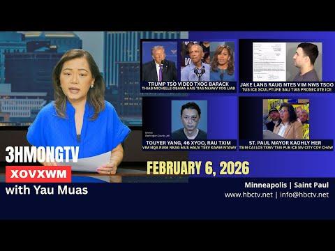 🔴3HMONGTV NEWS | February 6, 2026 - Xovxwm tshaj tawm hauv xeev Minnesota hnub no.