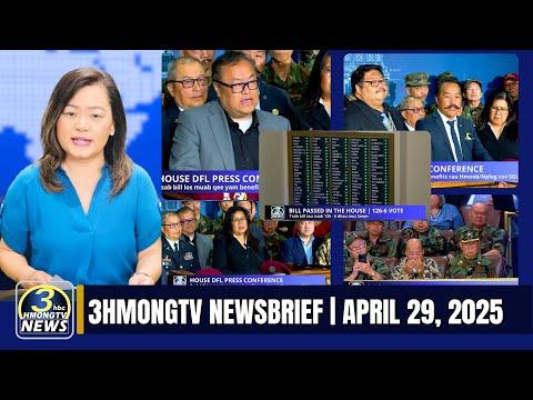 3HMONGTV Newsbrief | 04-29-2025 - Tsab bill los pab benefits rau Hmoob cov SGU tub rog passed lawm.